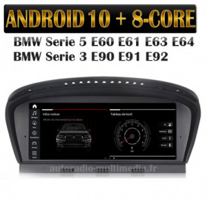 autoradio multimedia 8-core android 10  BMW  Série 3 E90 E91 E92 E93 Série 5 E60 E61  Série 6 E63 E64
